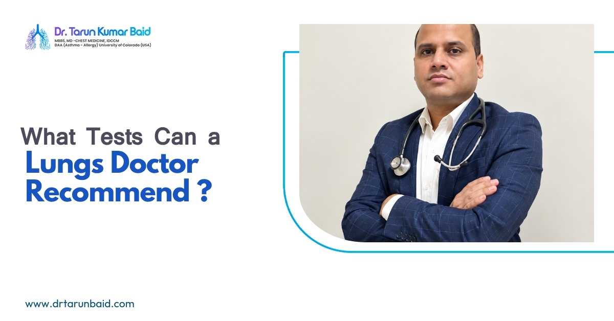 What Tests Can a Lungs Doctor Recommend?