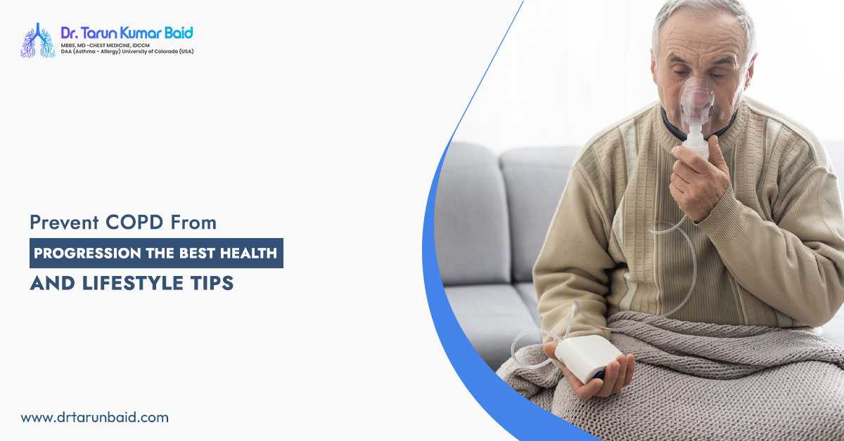 Prevent COPD from Progression: The Best Health and Lifestyle Tips