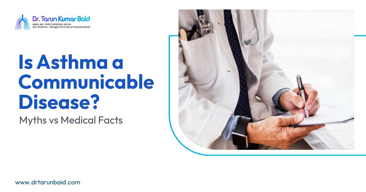 Dr Tarun Kumar Baid explaining is asthma a communicable disease – myths vs medical facts about asthma and respiratory health
