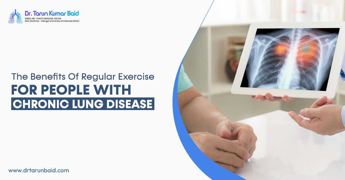 The Benefits of Regular Exercise for People with Chronic Lung Disease