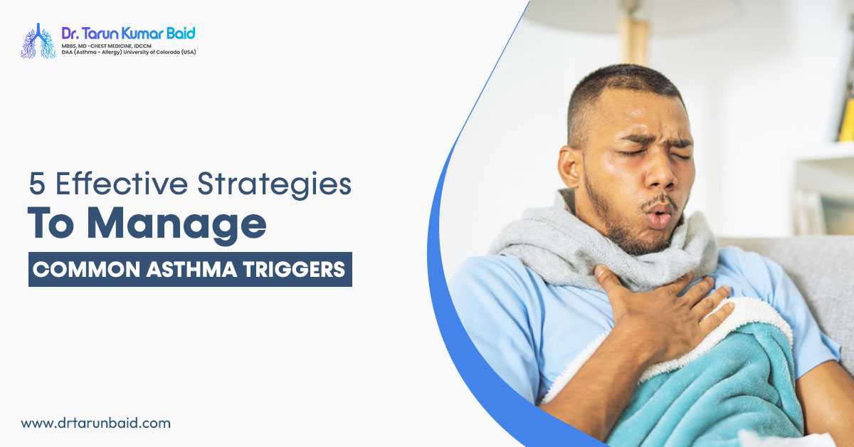 5 Effective Strategies To Manage Common Asthma Triggers